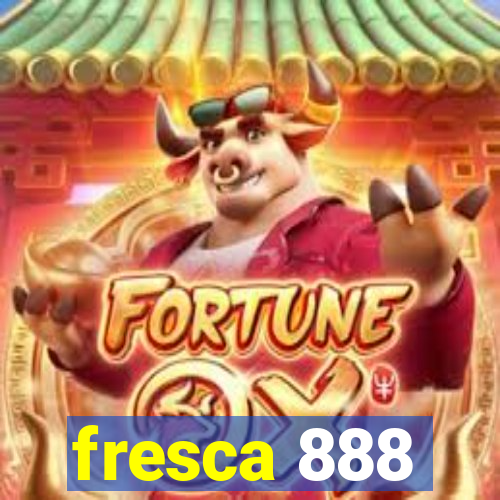 fresca 888